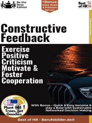 cover image of Constructive Feedback – Exercise Positive Criticism, Motivate, & Foster Cooperation